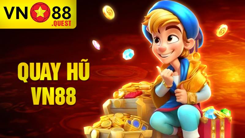 Quay hũ VN88
