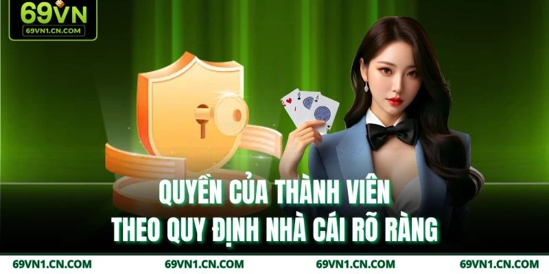 Quyền của thành viên theo quy định nhà cái rõ ràng Quyền của thành viên theo quy định nhà cái rõ ràng